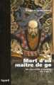 Mort d'un maître de Go de Frédéric Lenormand