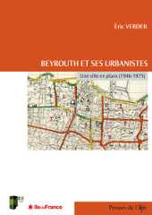 Beyrouth et ses urbanistes