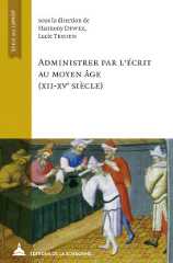 Administrer par l’écrit au Moyen Âge