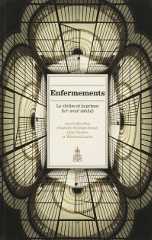 Enfermements. Volume I
