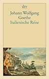Italienische Reise: (Hamburger Ausgabe)