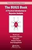 The BUGS Book: A Practical Introduction to Bayesian Analysis (Chapman & Hall/CRC Texts in Statistical Science) The BUGS Book: A Practical Introduction to Bayesian Analysis (Chapman & Hall/CRC Texts in Statistical Science)