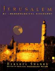 Jerusalem: An Archaeological Biography