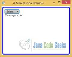 A JavaFX MenuButton Example