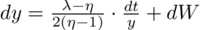 d y = \frac{\lambda - \eta}{2 \left( \eta - 1 \right)} \cdot \frac{d t}{y} + d W