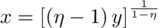 x = \left[ \left( \eta - 1 \right) y \right]^\frac{1}{1-\eta}