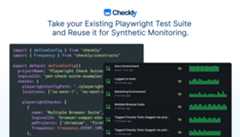Use your Playwright end-to-end tests for synthetic monitoring with Playwright Check Suites.