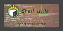 Shell utils. Machines are been made to avoid tedious and routinary task planned by humans. Scripts are the powered way to transform that as self-automated. BE SCRIPT MY FRIEND!