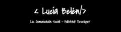 Hello, I'm Lucía Belén. a Full Stack Developer!