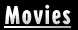 Movies