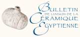 Bulletin de liaison de la céramique égyptienne