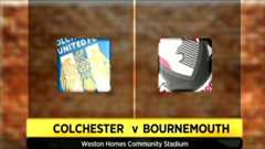 Colchester v Bournemouth