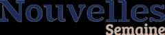 Nouvelles Semaine
