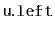 $ \mathtt{u.left}$