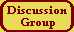 DISCUSSION GROUP