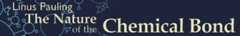Linus Pauling and The Nature of the Chemical Bond: A Documentary History