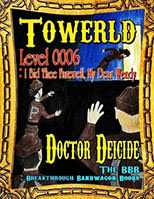 Towerld Level 0006: I Bid Thee Farewell, My Dear Wendy