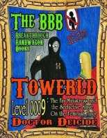 Towerld Level 0009: The Fay Ministress and the Seductive Slave On the Feminist Floor