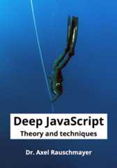 Cover of the book “Deep JavaScript” by Axel Rauschmayer. It shows a freediver who swims under water and follows a rope down into the deep.