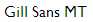Gill Sans MT