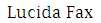 Lucida Fax