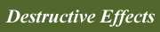 Destructive Effects