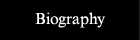 biography