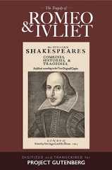 Romeo and Juliet Romeo and Juliet, William Shakespeare