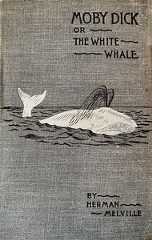 Moby Dick; Or, The Whale Moby Dick; Or, The Whale, Herman Melville