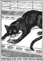 THE OLD CAT AND THE YOUNG MOUSE.