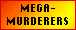 Megamurderers