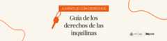 Juventud con derechos: Guía de los derechos de las inquilinas