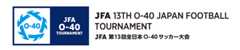JFA 13th O-40 Japan Football Tournament