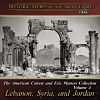 American Colony 4: Lebanon, Syria, and Jordan