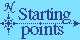 [Starting Points]