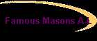 Famous Masons A-L