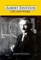 Albert Einstein: Life and Work