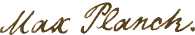  Signature of Max Planck  at 10 years of age 