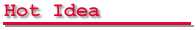 HOT IDEA