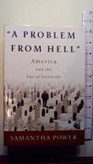 cover image "A PROBLEM FROM HELL": America and the Age of Genocide