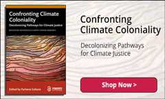 Confronting Climate ColonialityDecolonizing Pathways for Climate Justice - Shop Now