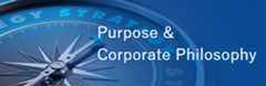 Purpose & Corporate Philosophy
