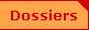 Dossiers
