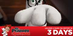 3 days until #MrPeabody & Sherman hits theaters!