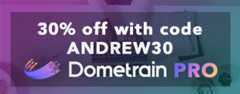 30% off with code ANDREW30 on Dometrain Pro