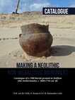 Research paper thumbnail of Catalogue Making a Neolithic Non Megalithic Monument