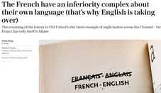Telegraph : Les Français ont un complexe d'infériorité vis-à-vis de leur propre langue