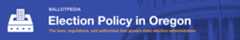 Election Policy State Banners Oregon.png
