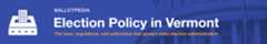 Election Policy State Banners Vermont.png
