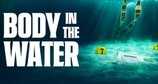 Body in the Water – Bild: Yeti Media / True Crime UK / CBS Reality / CBS Justice Body in the Water – Bild: Yeti Media / True Crime UK / CBS Reality / CBS Justice